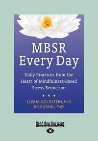 Cover image for MBSR Every Day: Daily Practices from the Heart of Mindfulness-Based Stress Reduction