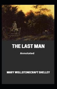 Cover image for The Last Man Annotated