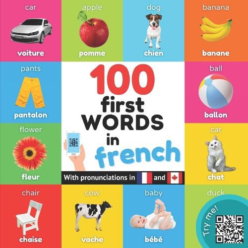 Cover image for 100 first words in French: Bilingual picture book for kids: English / French with pronunciations