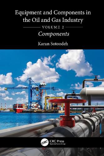 Cover image for Equipment and Components in the Oil and Gas Industry Volume 2