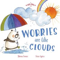 Cover image for A Big Hug Book: Worries Are Like Clouds
