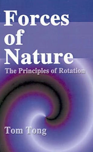 Cover image for Forces of Nature: The Principles of Rotation