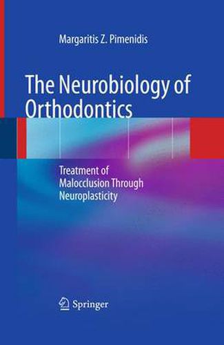 Cover image for The Neurobiology of Orthodontics: Treatment of Malocclusion Through Neuroplasticity