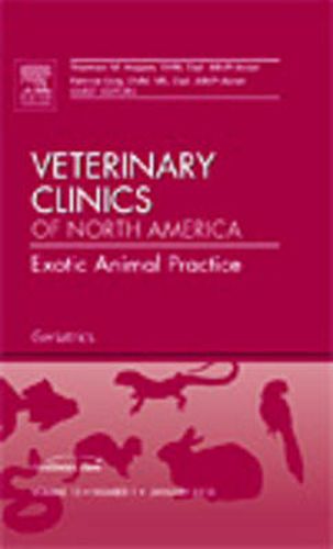 Cover image for Geriatrics, An Issue of Veterinary Clinics: Exotic Animal Practice