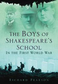 Cover image for The Boys of Shakespeare's School in the First World War