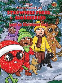 Cover image for The Adventures of Strawberryhead & Gingerbread-Lost on Christmas Eve!