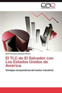 Cover image for El TLC de El Salvador con Los Estados Unidos de America