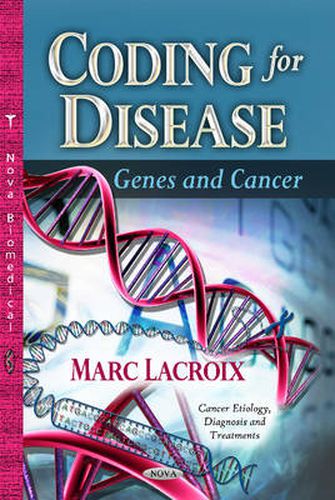 Cover image for Coding for Disease: Genes & Cancer