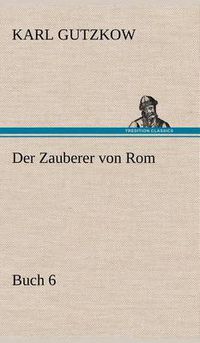 Cover image for Der Zauberer Von ROM, Buch 6