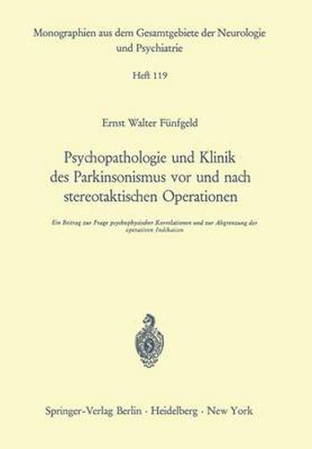 Cover image for Psychopathologie und Klinik des Parkinsonismus vor und Nach Stereotaktischen Operationen