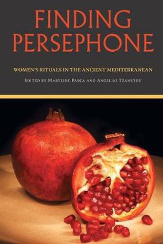 Cover image for Finding Persephone: Women's Rituals in the Ancient Mediterranean