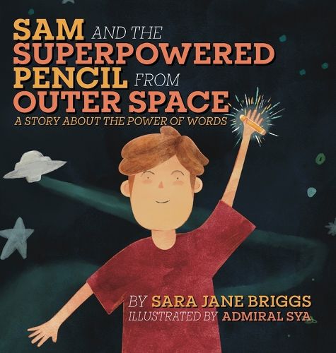 Cover image for Sam and the Superpowered Pencil from Outer Space