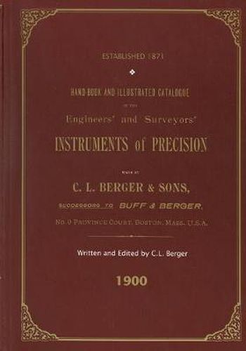 Cover image for Handbook And Illustrated Catalogue of the Engineers' and Surveyors' Instruments of Precision - Made By C. L. Berger & Sons - 1900