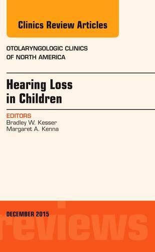 Cover image for Hearing Loss in Children, An Issue of Otolaryngologic Clinics of North America