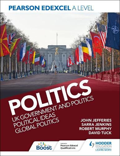 Pearson Edexcel A Level Politics 2nd edition: UK Government and Politics, Political Ideas and Global Politics
