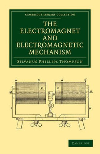 Cover image for The Electromagnet and Electromagnetic Mechanism