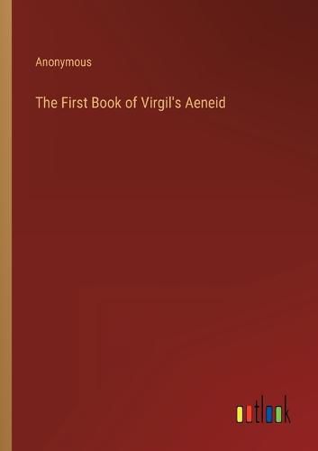 Cover image for The First Book of Virgil's Aeneid