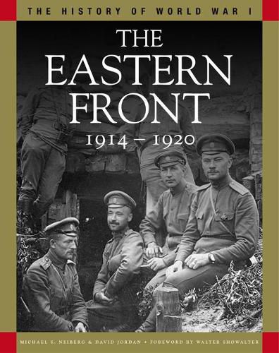 The Eastern Front 1914-1920: From Tannenberg to the Russo-Polish War