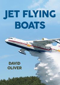 Cover image for Jet Flying Boats