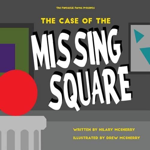 Cover image for The Case of the Missing Square