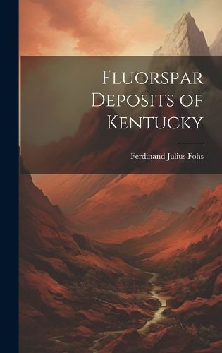 Cover image for Fluorspar Deposits of Kentucky