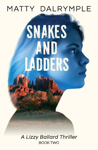 Cover image for Snakes and Ladders: A Lizzy Ballard Thriller