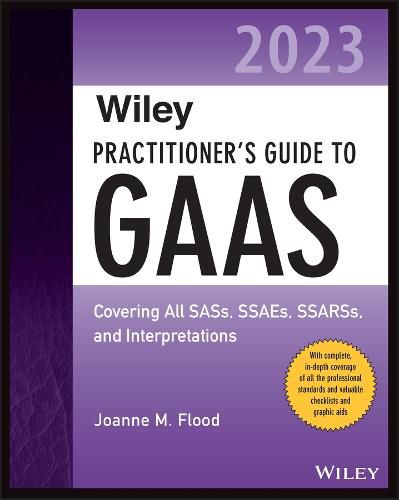 Cover image for Wiley Practitioner's Guide to GAAS 2023: Covering All Sass, Ssaes, Ssarss, and Interpretations