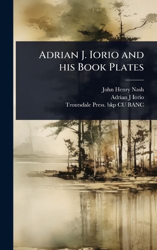 Cover image for Adrian J. Iorio and his Book Plates
