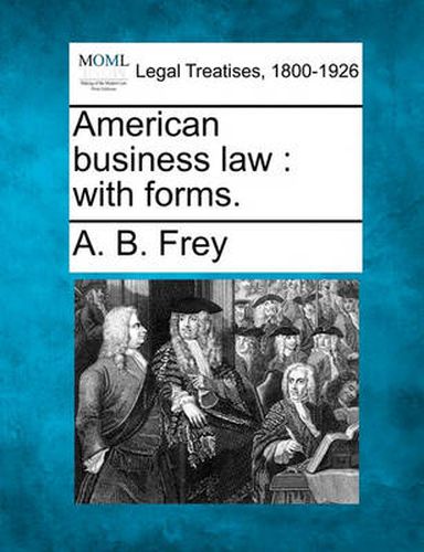 American Business Law: With Forms.