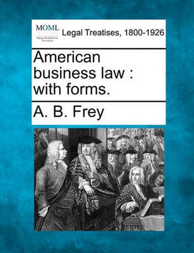 Cover image for American Business Law: With Forms.