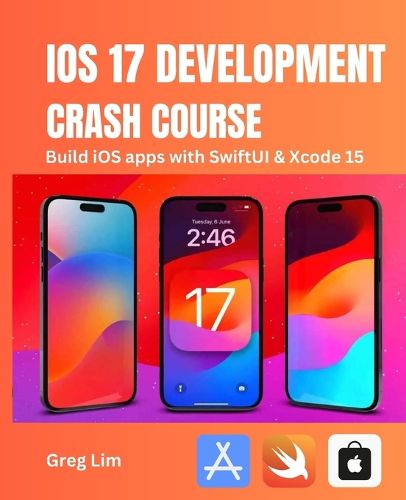 Cover image for iOS 17 Development Crash Course