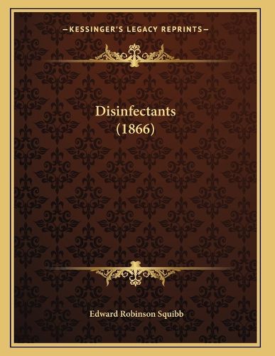 Cover image for Disinfectants (1866)
