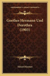 Cover image for Goethes Hermann Und Dorothea (1903)