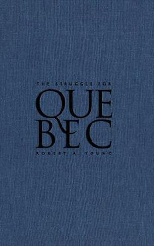 Cover image for The Struggle for Quebec