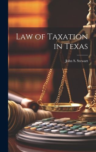 Cover image for Law of Taxation in Texas