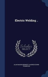 Cover image for Electric Welding ..