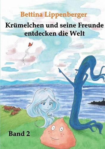 Cover image for Krumelchen und seine Freunde entdecken die Welt - Band 2