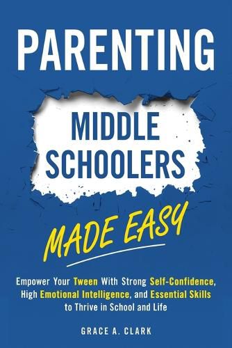 Cover image for Parenting Middle Schoolers Made Easy