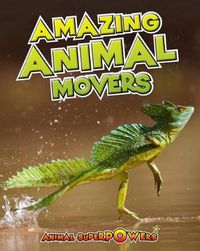 Cover image for Amazing Animal Movers