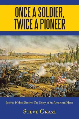 Cover image for Once a Soldier, Twice a Pioneer