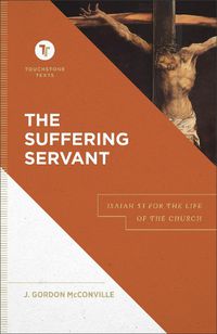 Cover image for The Suffering Servant - Isaiah 53 for the Life of the Church