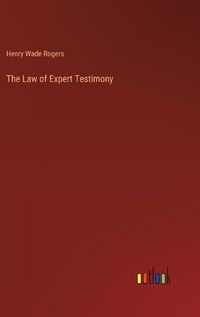 Cover image for The Law of Expert Testimony