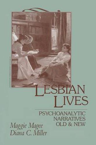 Cover image for Lesbian Lives: Psychoanalytic Narratives Old and New