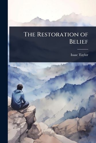 Cover image for The Restoration of Belief