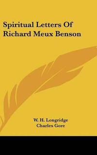 Cover image for Spiritual Letters of Richard Meux Benson