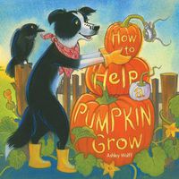 Cover image for How to Help a Pumpkin Grow