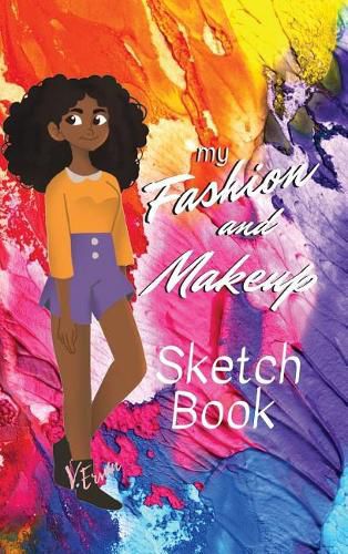 Cover image for My Fashion and Makeup Sketch Book