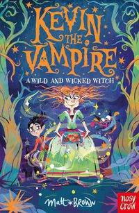 Cover image for Kevin the Vampire: A Wild and Wicked Witch