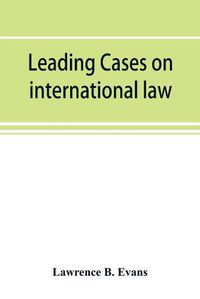 Cover image for Leading cases on international law
