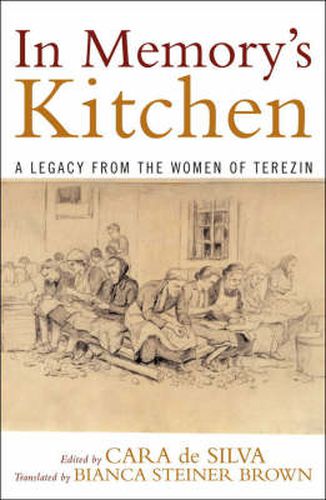 Cover image for In Memory's Kitchen: A Legacy from the Women of Terezin